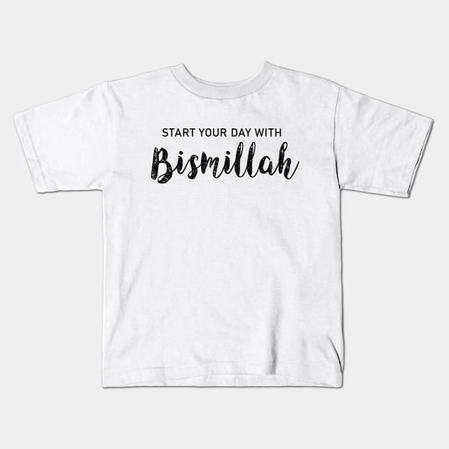 Bismillah Kids T-Shirt by Hason3Clothing